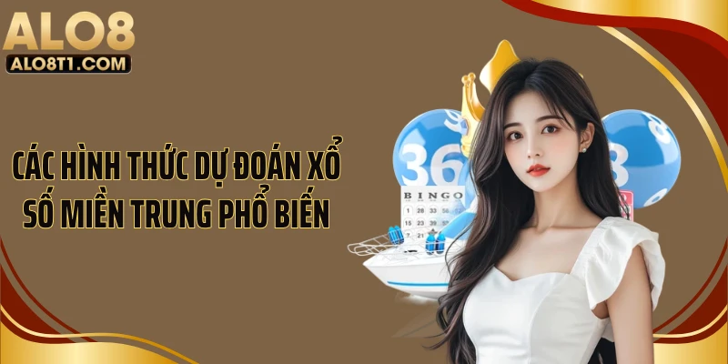 Các hình thức dự đoán xổ số miền Trung phổ biến
